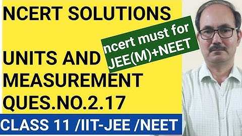 NCERT SOLUTIONS/CLASS 11 PHYSICS/QUES.NO.2.17/CHAP-UNITS AND MEASUREMENT/PHYSICS4YOU