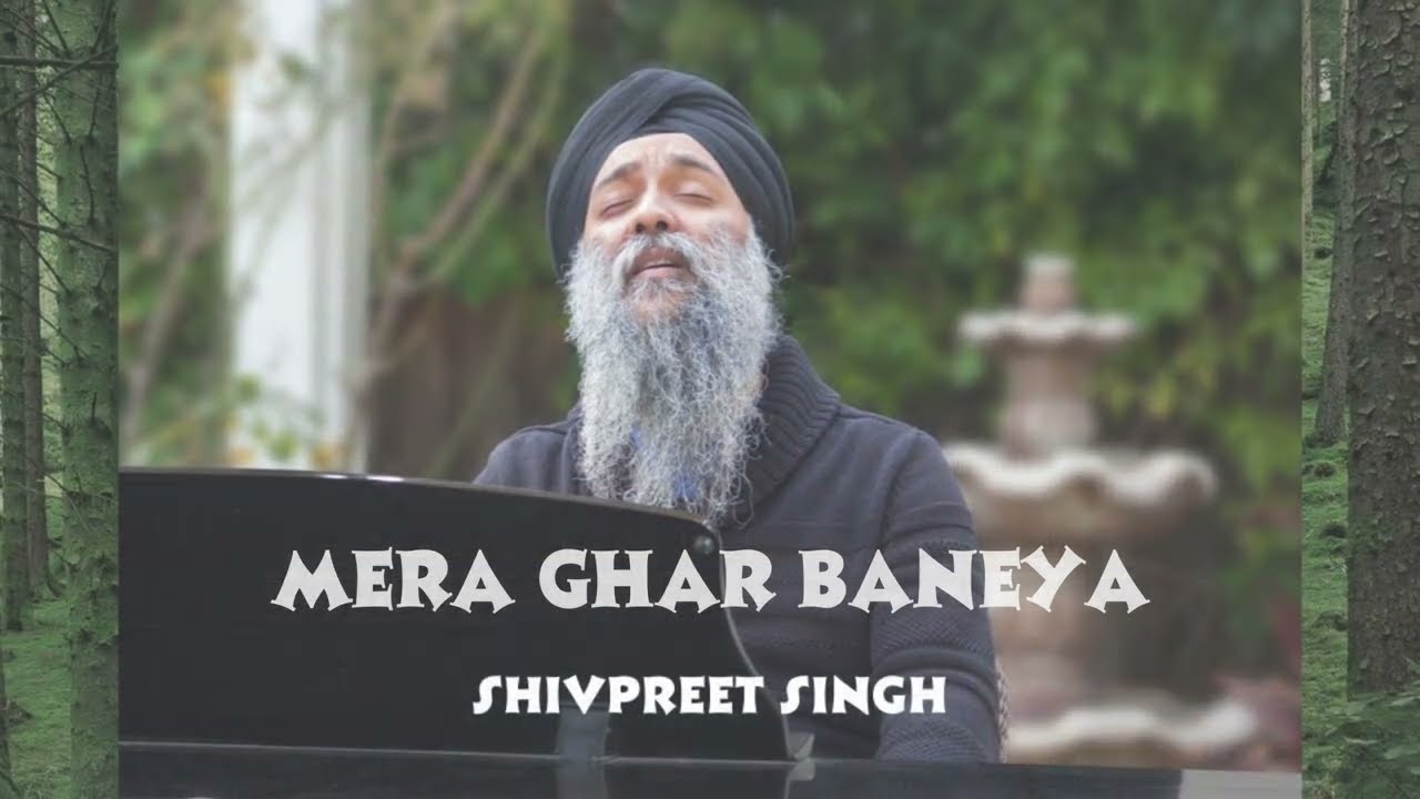Mera Ghar Baneya   Shivpreet Singh  Guru Arjan