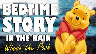 Winnie the Pooh (Complete Audiobook with rain sounds) | ASMR Bedtime Story (Male Voice) screenshot 2