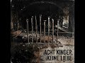 Acht Kinder keine Liebe