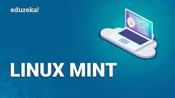 Introduction to Linux Mint | Learn Linux Mint 19.2 For Beginners | Linux Certification | Edureka