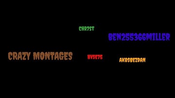 CRAZY MONTGAGES BY CRAZY YOUTUBERS(video credit @Chr7st @Akosbezdan @Ben25536Miller @hvse75