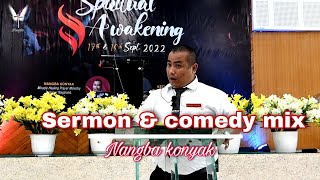 Sermon & comedy mix by Nangba konyak