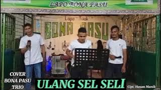 ULANG AKU SELSELI LIRIK COVER BY BONA PASU TRIO