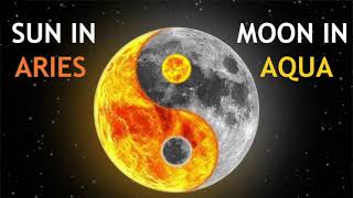 Aries Sun, Aquarius Moon