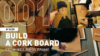 Cork Board for My Design Studio - Rebuild from IKEA RIBBA Frame [VLOG]