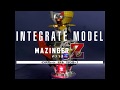 INTEGRATE MODEL MAZINGER Z