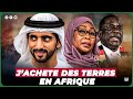 POURQUOI CE PRINCE DE DUBAI ACHETE DES VASTES TERRES EN AFRIQUE ?