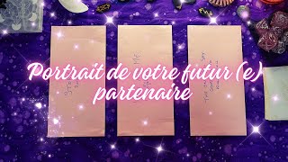 💕 PORTRAIT DE VOTRE FUTUR (E) PARTENAIRE 💕 3 CHOIX