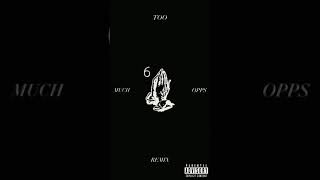 Too Much Opps - J.I.D, King Von & Drake (Prod by.Gab Javier)