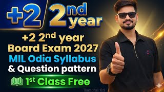 +2 2nd year Board Exam 2027 MIL Odia Syllabus Question pattern 2027, MIL Odia syllabus