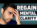 Brain Fog and Anxiety (how to get your mental clarity back)