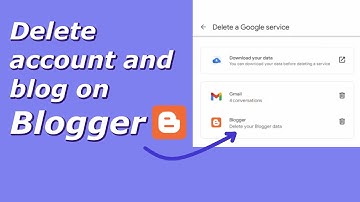 How to delete Blogger account | How to delete a blog on Blogger