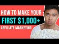 How To Make Your First $1000 With Affiliate Marketing