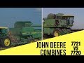 John Deere Combines: 7721 vs. 7720