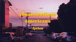 Americana - Jonas Brothers (Lyrics)