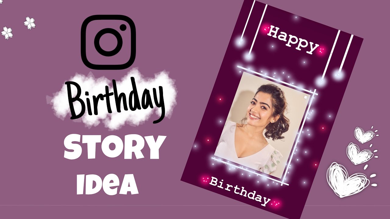 Creative birthday Instagram story idea ||birthday Instagram story idea ...
