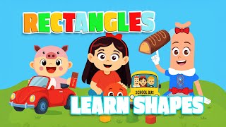 Rectangle Shape for Kids 🍫 | Learn Rectangles with Remi, Mimi and Leo | Fun Shapes Video for Toddler Wealth