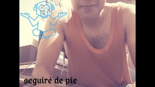 SEGUIRE DE PIE / BASE DE LA LOQUERA PROD. / MARCOSMACIAS