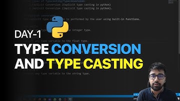 Type Conversion and Type Casting in python | Day 1 in Hindi