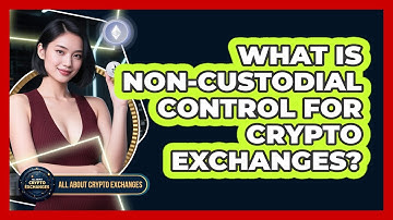 What Is Non-custodial Control For Crypto Exchanges? - All About Crypto Exchanges