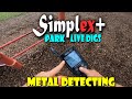 Metal Detecting | Simplex Metal Detector | REALITY of Park Hunting
