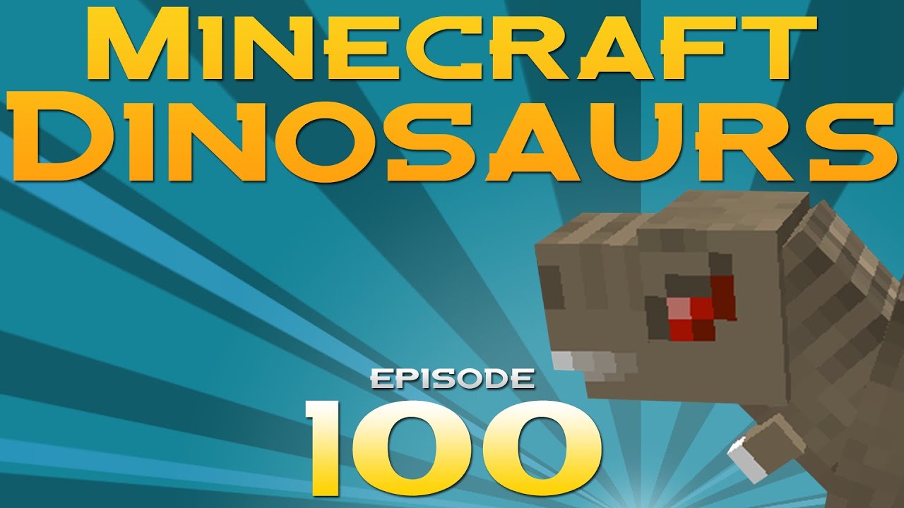 Minecraft Dinosaurs! - Episode 100 - Hour of fun! - YouTube