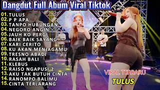 Dangdut Koplo Terbaru 2026 🔥Tulus, Gadis Manis Kalimantan Full Album Viral TikTok