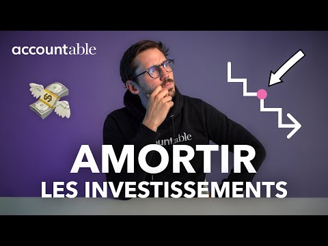 AMORTISSEMENTS | Comment amortir les investissements ?