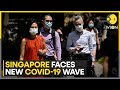 Singapore faces new covid19 wave government advises citizens to wear mask amid rise in cases