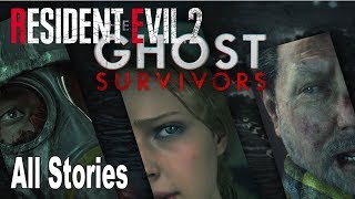 Resident Evil 2 Remake - All The Ghost Survivors Stories [HD 1080P]