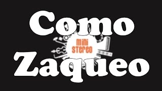 MiniStereo - Como Zaqueo (Letra - Lyrics)