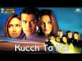 Kucch To Hai (Full Movie) | Tusshar Kapoor, Esha Deol, Natassha | Alka Yagnik