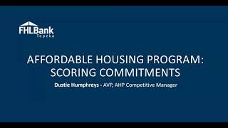 FHLBank Topeka Affordable Housing Program | Scoring Commitments Training