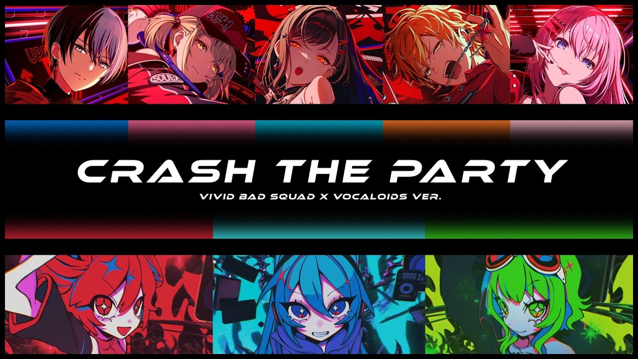 THE BAD ボーカロイド　ボカロ CRASH THE PARTY - Vivid BAD SQUAD x VOCALOIDS [MIX] Color Coded