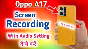 How to screen recording in oppo a17 || oppo a17 Screen Recording