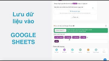 [ Chatbot ] Hướng dẫn Lưu dữ liệu vào Google Sheets
