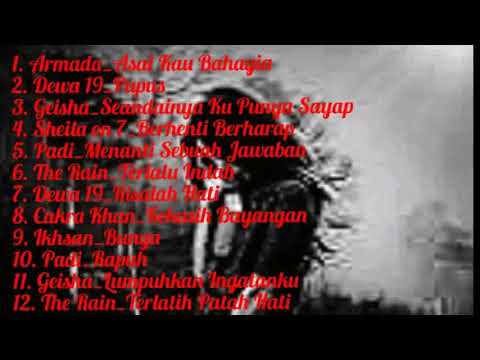 Lagu Asik || Lagu Galau || Kompilasi Lagu Terbaik || Dewa 19 || Padi || The Rain