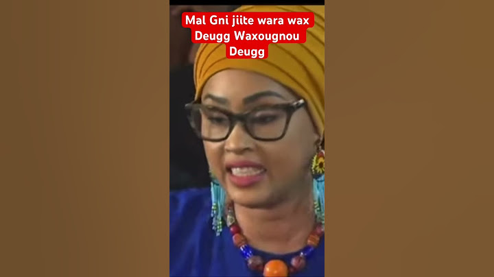 Makgni Djiite Wara Wax Deugg Waxougnou Deugg -  Maimouna Bousso Yewwi Askanwi