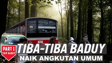 Baduy Part 1# Jalan Pelesiran ke Baduy Naik Angkutan Umum - Trip Baduy