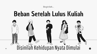 Beban Setelah Lulus Kuliah | MOTIVASI