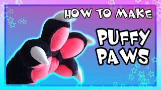 [HOW TO MAKE] Puffy Paws!