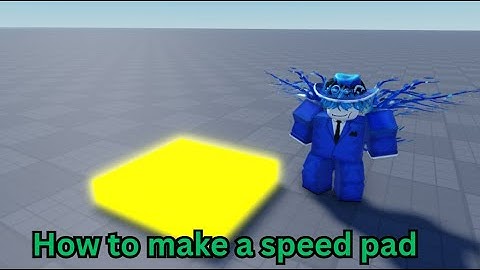 How to make a speed pad in Roblox studio