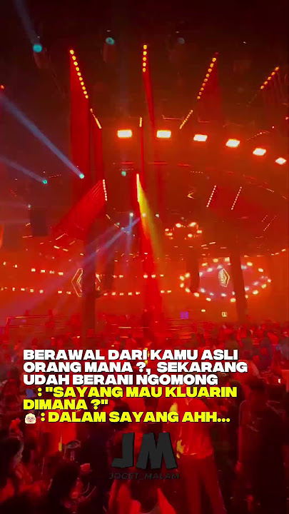 STORY WA 30 DETIK TERBARU !!|| STORY WA TERBARU || JOGET_MALAM || JOGET MALAM #clubbers #nightclubs