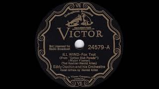 1934 Eddy Duchin - Ill Wind (Harold Arlen, vocal)