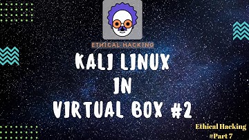 Install Kali Linux in Virtual Box#2           -Ethical Hacking#Part7