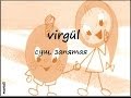 virgül - запятая