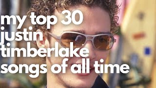 My Top 30 Justin Timberlake Songs Of All Time