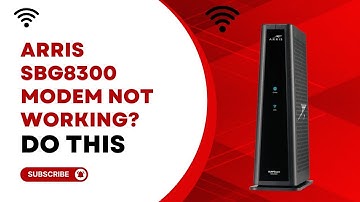Arris sbg8300 Modem Not Working? Do this