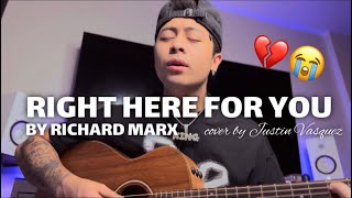 Right here waiting for you x cover by Justin Vasquez